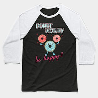 Happy donut Baseball T-Shirt